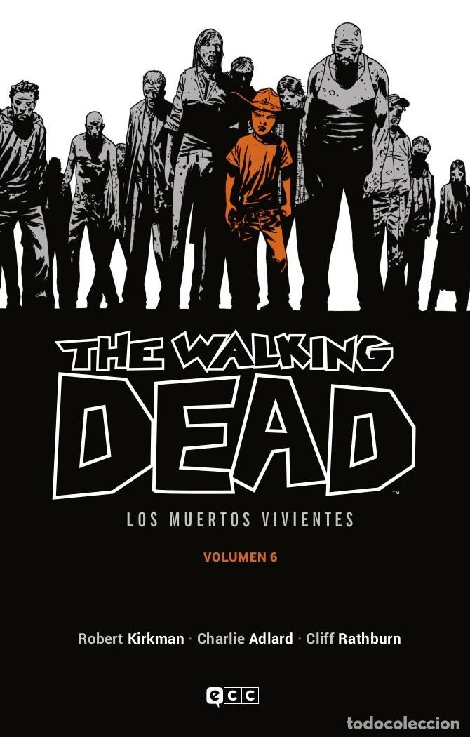 C&oacute;mics: THE WALKING DEAD (LOS MUERTOS VIVIENTES) VOL. 06 DE 16 - ECC Ediciones