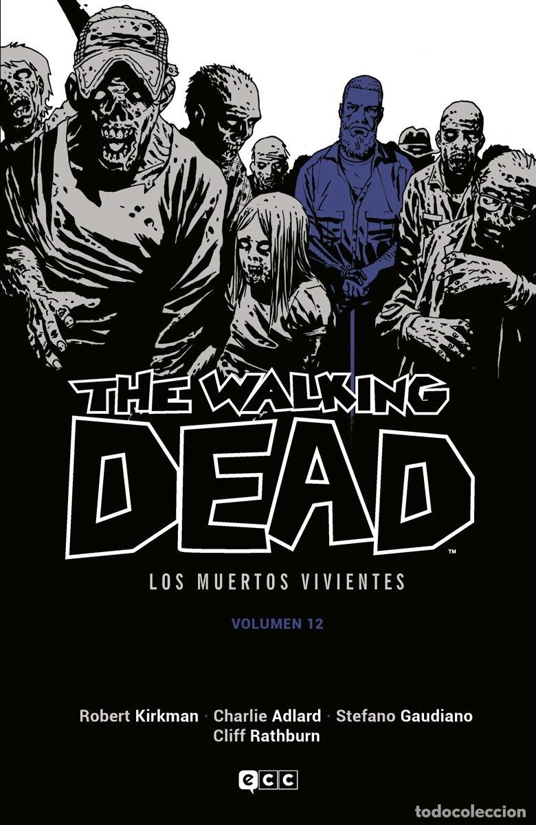 C&oacute;mics: THE WALKING DEAD (LOS MUERTOS VIVIENTES) VOL. 12 DE 16 - ECC Ediciones