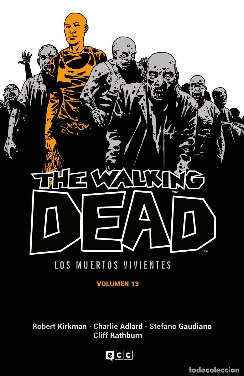 C&oacute;mics: THE WALKING DEAD (LOS MUERTOS VIVIENTES) VOL. 13 DE 16 - ECC Ediciones