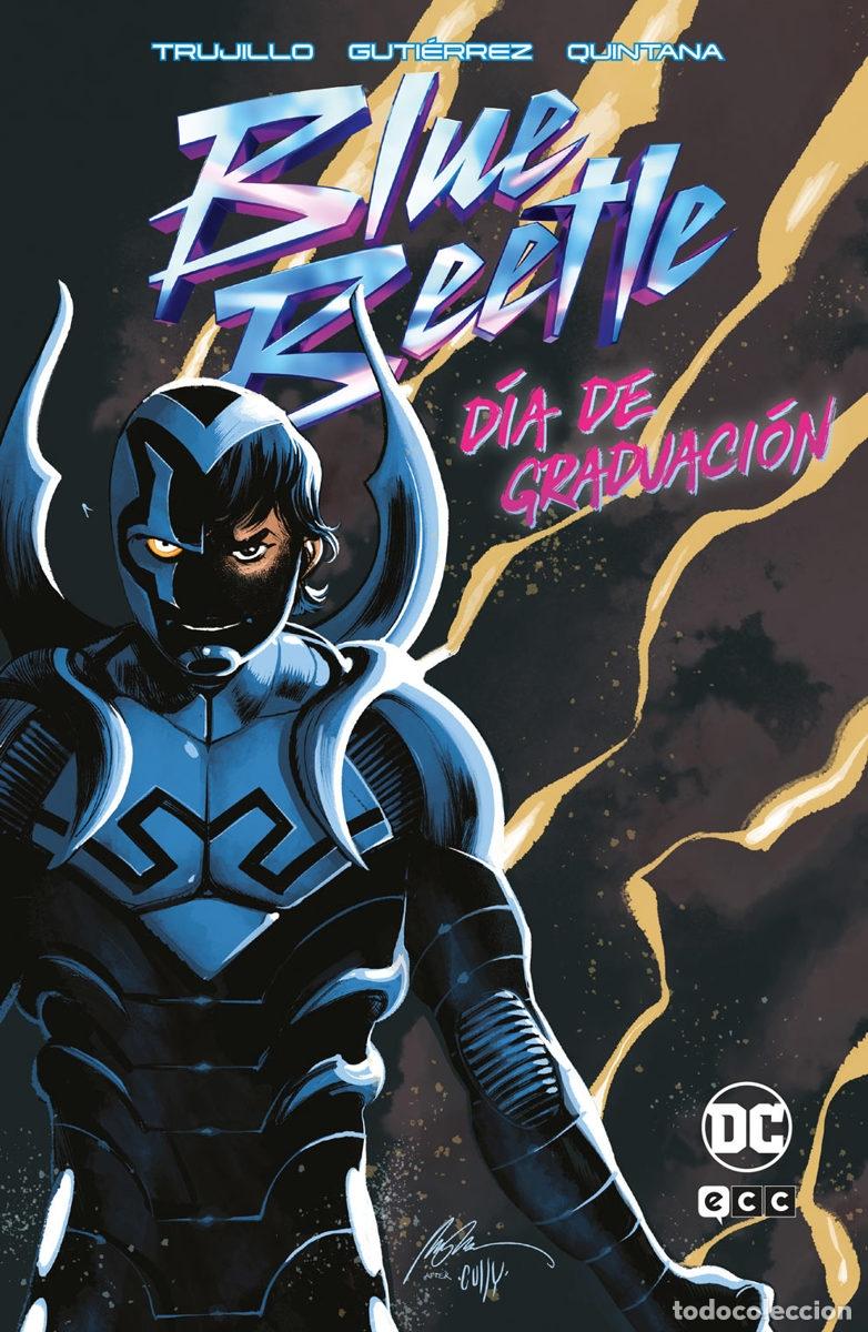 C&oacute;mics: BLUE BEETLE: D&Iacute;A DE GRADUACI&Oacute;N - ECC Ediciones - Foto 1