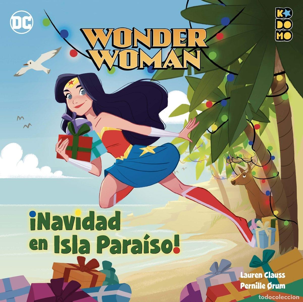 C&oacute;mics: WONDER WOMAN: &iexcl;NAVIDAD EN ISLA PARA&Iacute;SO! - ECC Ediciones