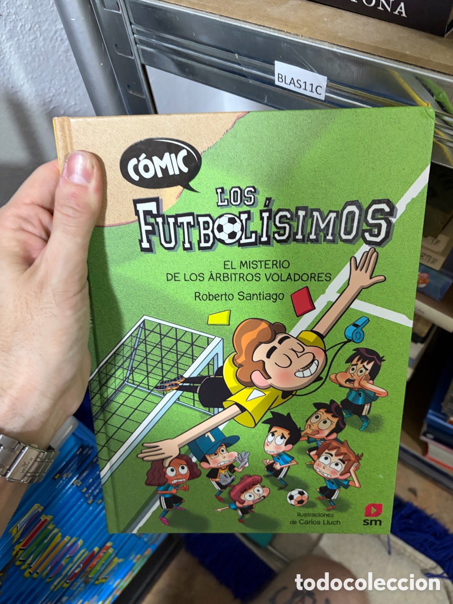 C&oacute;mics: Blas11C C&Oacute;MIC LOS FUTBOL&Iacute;SIMOS 1: EL MISTERIO DE LOS &Aacute;RBITROS VOLADORES - Santiago, Roberto