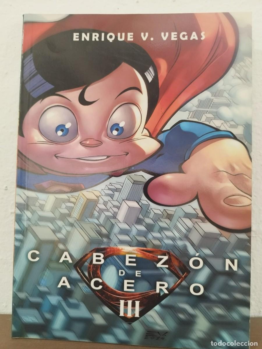 C&oacute;mics: C&Oacute;MIC CABEZ&Oacute;N DE ACERO III - ENRIQUE V. VEGAS - DOLMEN EDITORIAL (L&Iacute;NEA SIURELL, 2014)