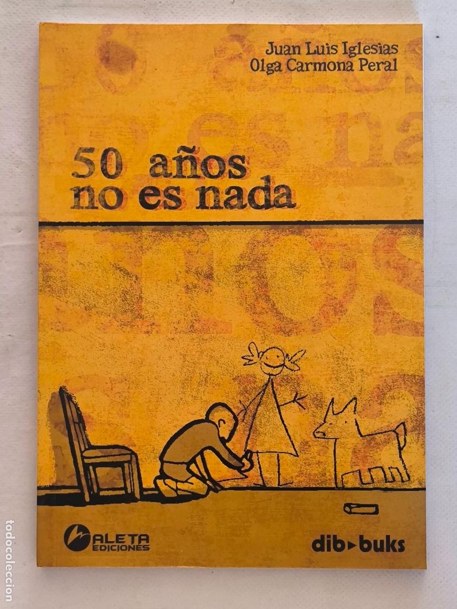 C&oacute;mics: 50 A&Ntilde;OS NO ES NADA - JUAN LUIS IGLESIAS, OLGA CARMONA PERAL - ALETA, DIBBUKS (362*)