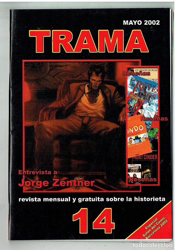 C&oacute;mics: TRAMA. N&ordm; 14. REVISTA SOBRE LA HISTORIETA. ENTREVISTA A JORGE ZENTNER. MAYO 2002.(B/39.3 RUM)