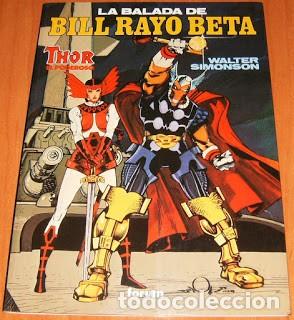 C&oacute;mics: THOR EL PODEROSO . LA BALADA DE BILL RAYO BETA . OBRAS MAESTRAS . FORUM . WALTER SIMONSON