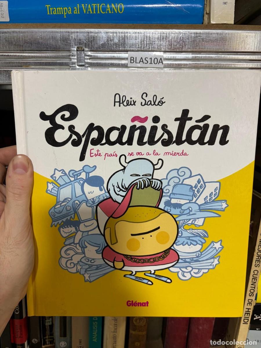 C&oacute;mics: BLAS10A &Aacute;LEX SAL&Oacute;, ESPA&Ntilde;IST&Aacute;N. ESTE PA&Iacute;S SE VA A LA MIERDA, Gl&eacute;nat