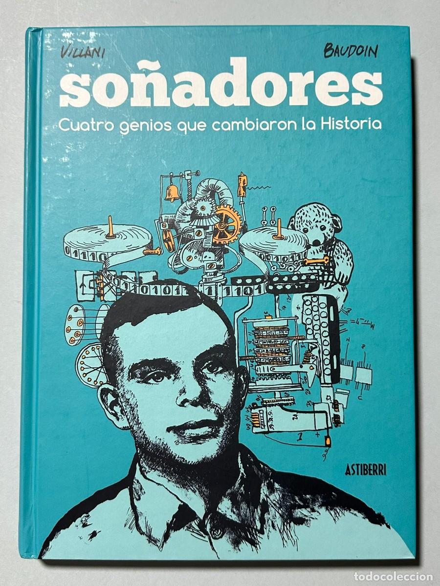 C&oacute;mics: So&ntilde;adores Cuatro genios que cambiaron la Historia