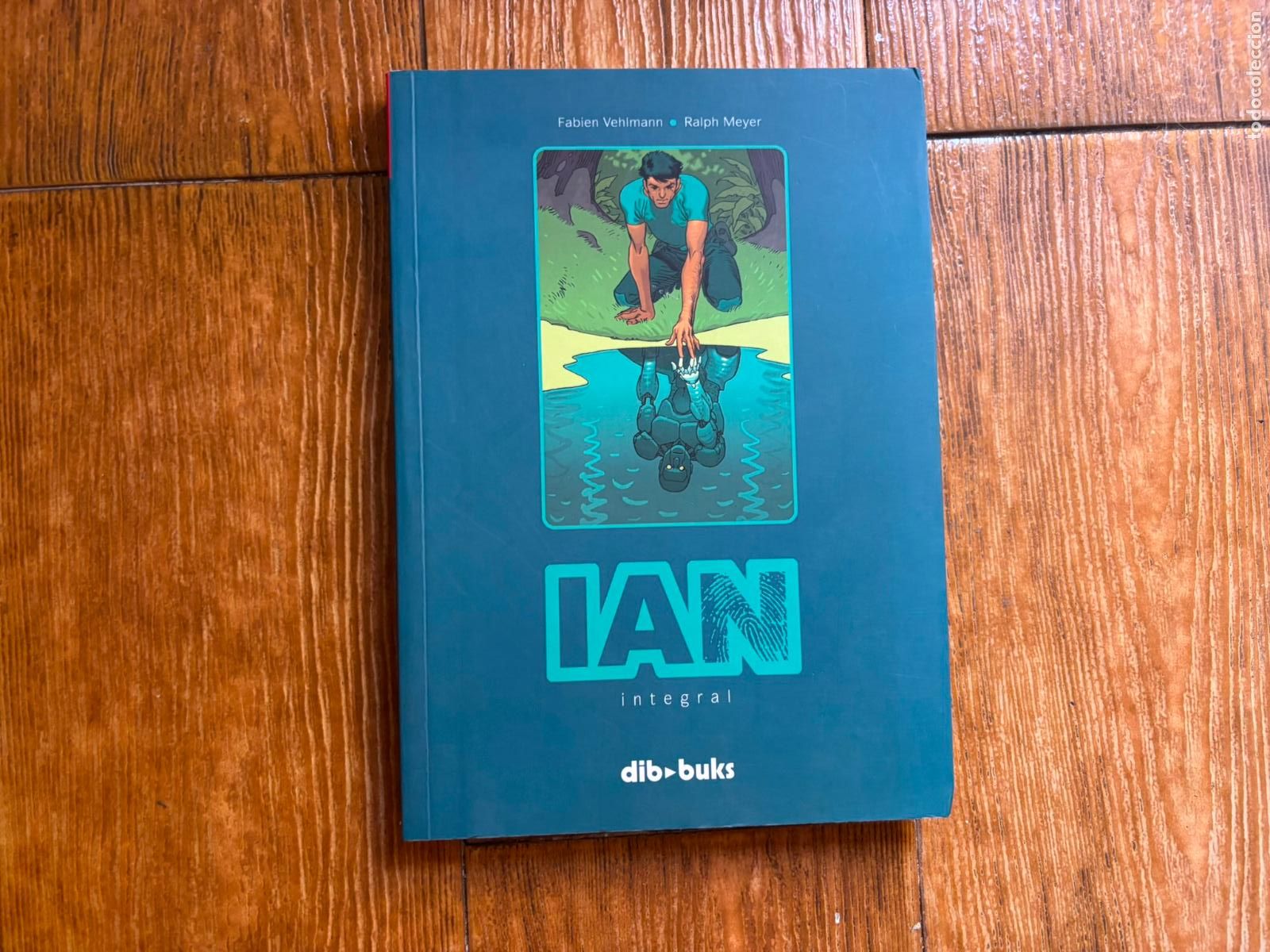C&oacute;mics: Ian Integral/ Vehlmann & Meyer/ Dibbuks