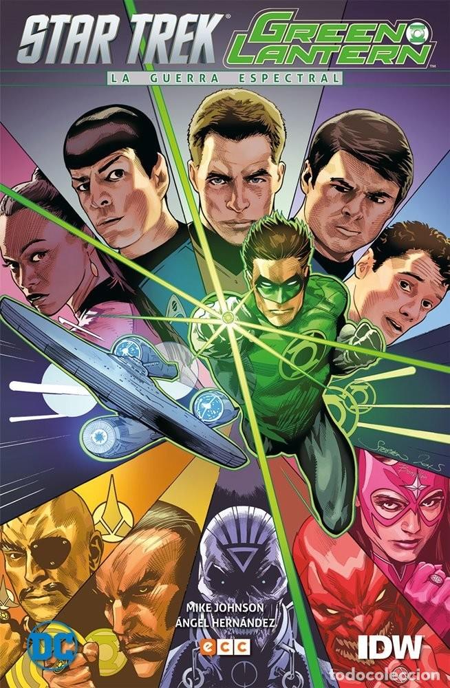 C&oacute;mics: Green Lantern / Star Trek: La guerra espectral - Mike Johnson, &Aacute;ngel Hern&aacute;ndez - ECC