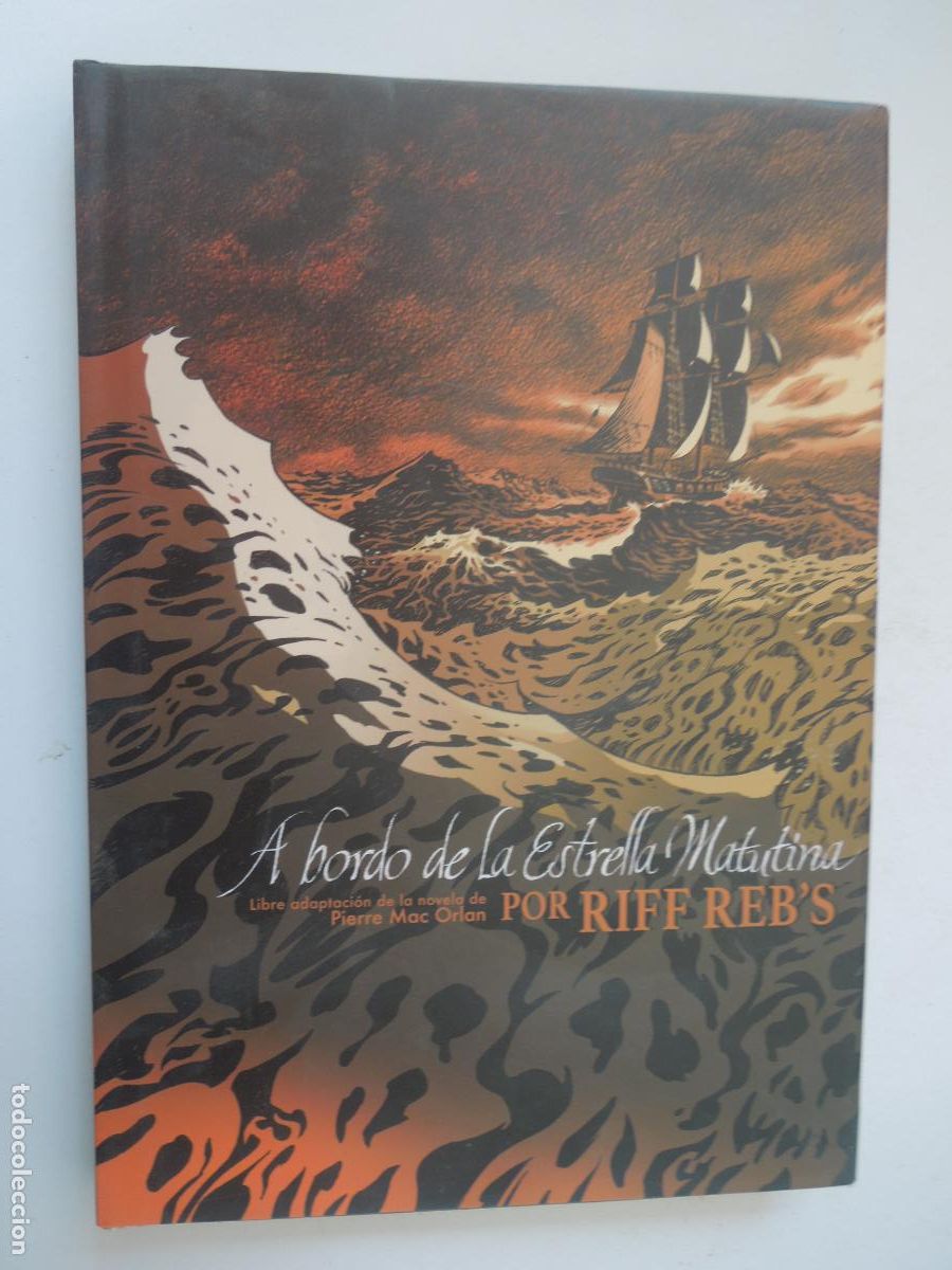 C&oacute;mics: A BORDO DE LA ESTRELLA MATUTINA - PIERRE MAC ORLAN - POR RIFF REB'S -2015 - GALLIMARD