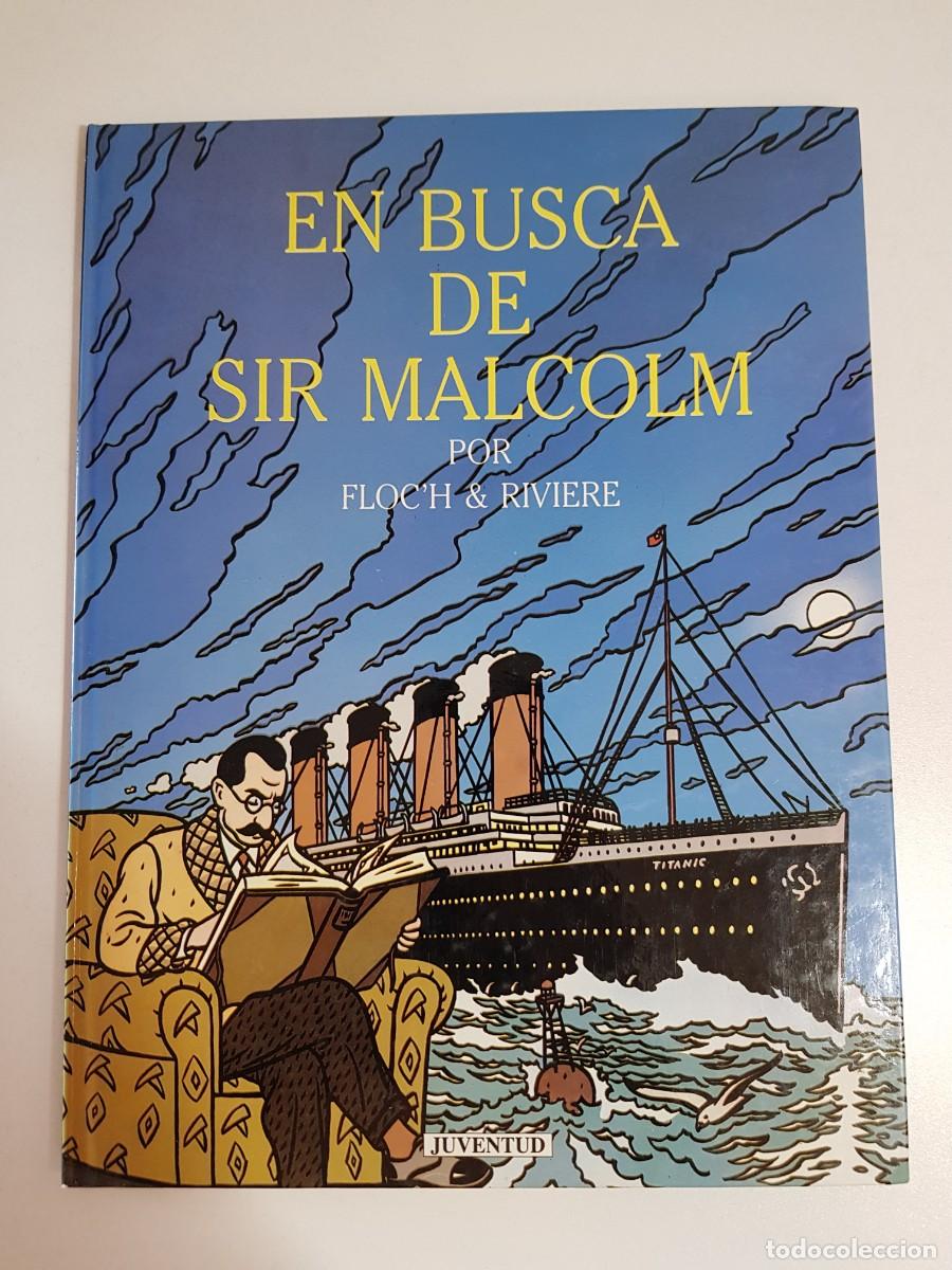 C&oacute;mics: En busca de Sir Malcolm Floc'h Rivi&egrave;re Juventud 1&ordf; edici&oacute;n 1991 Titanic