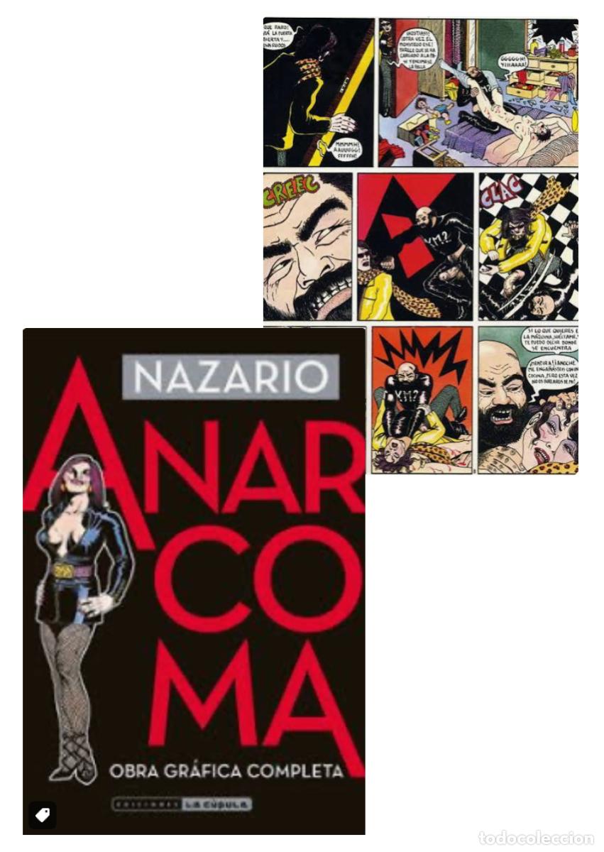 C&oacute;mics: Nazario : Anarcoma (Obra gr&aacute;fica completa. Ediciones La C&uacute;pula (Buen estado. Nuevo