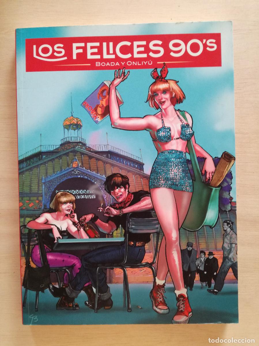 C&oacute;mics: LOS FELICES 90 - BOADA ONLIYU LA CUPULA - 90'S