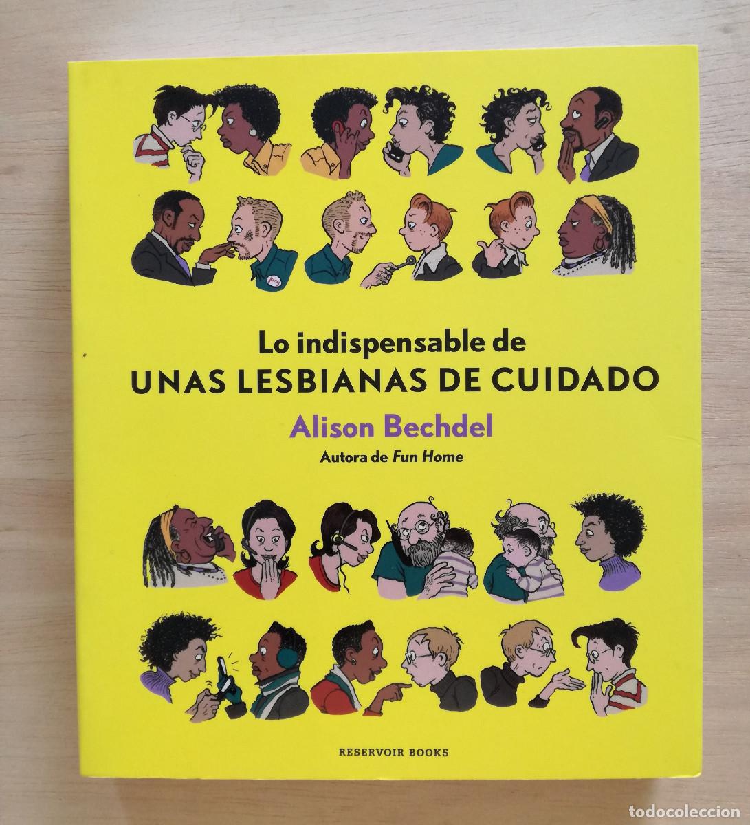 C&oacute;mics: LO INDISPENSABLE DE UNAS LESBIANAS DE CUIDADO - BECHDEL - RESERVOIR