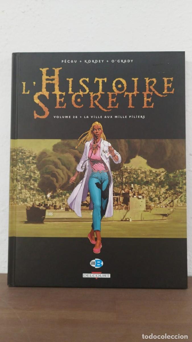 Comics: C&Oacute;MIC L'HISTOIRE SECR&Egrave;TE VOL. 28: LA VILLE AUX MILLE PILIERS - P&Eacute;CAU, KORDEY, O'GRADY - &Eacute;D. DELCOURT