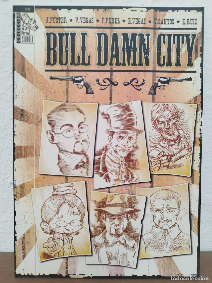 C&oacute;mics: C&Oacute;MIC BULL DAMN CITY (TOMO 1) - ENRIQUE V. VEGAS, V&Iacute;CTOR SANTOS, KENNY RUIZ, PERE P&Eacute;REZ - SIURELL