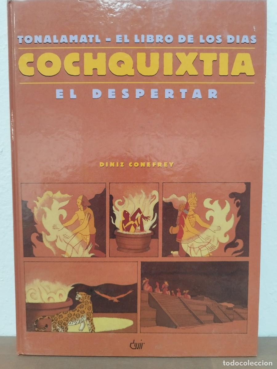 C&oacute;mics: C&Oacute;MIC COCHQUIXTIA: EL DESPERTAR (TONALAMATL - EL LIBRO DE LOS D&Iacute;AS) - DINIZ CONEFREY - DEVIR