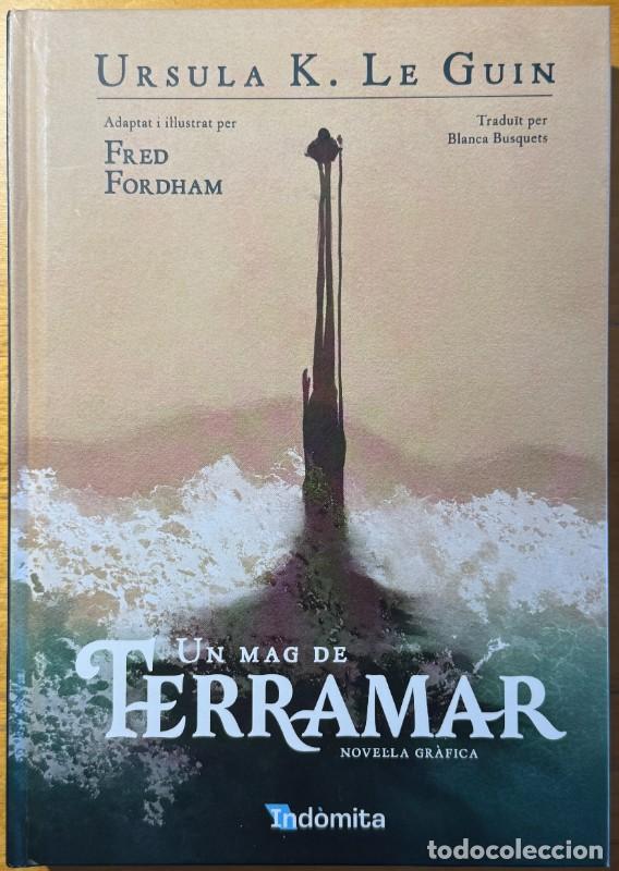C&oacute;mics: Un mag de Terramar: Novel&middot;la gr&agrave;fica, Ursula K. Le Guin, Raig Verd, Fred Fordham, Blanca Busquets