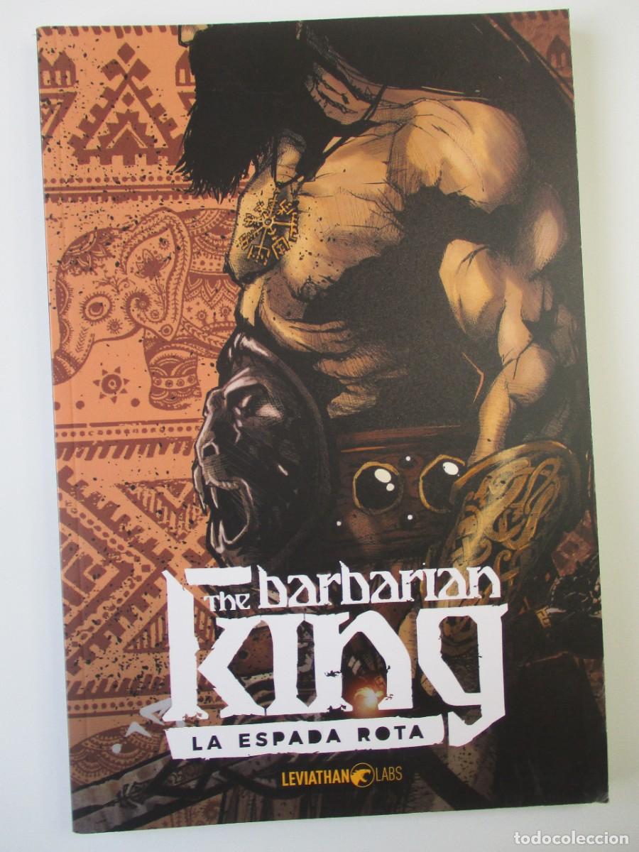 C&oacute;mics: CONAN (2023, LEVIATHAN LABS) -THE BARBARIAN KING- 1 : LA ESPADA ROTA THE BARBARIAN KING : LA ESPADA
