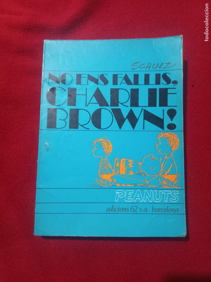 C&oacute;mics: NO ENS FALLIS CHARLIE BROWN - CHARLIE BROWN 18 - SCHULTZ - ED. 62 - RUSTICA - EN CATALAN