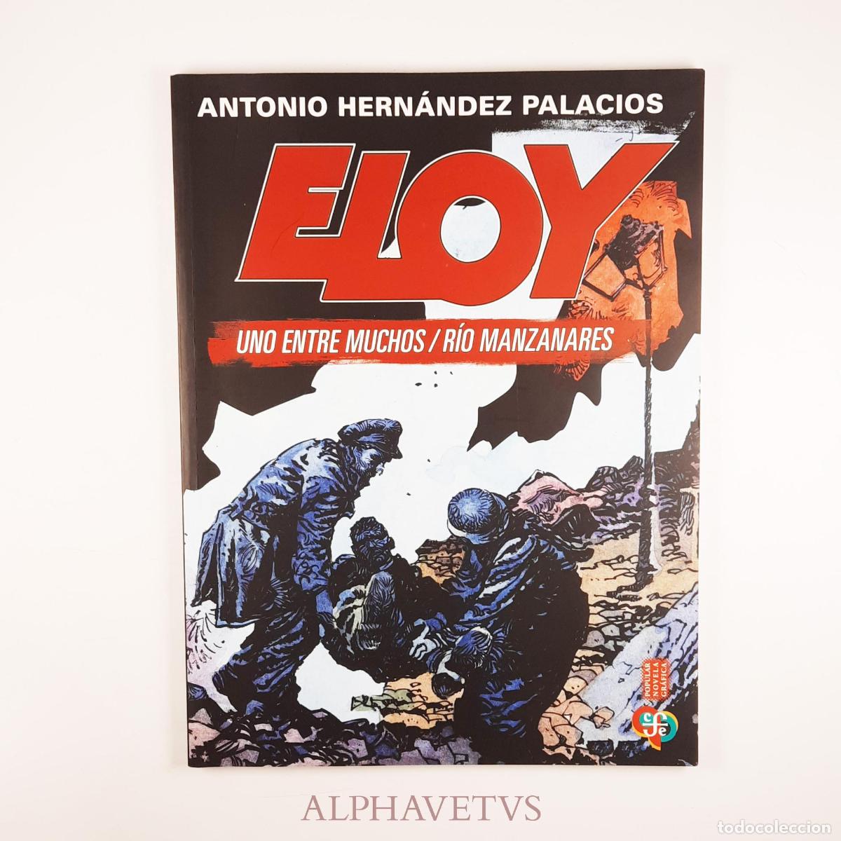 Comics: ELOY - UNO ENTRE MUCHOS / R&Iacute;O MANZANARES - HERN&Aacute;NDEZ PALACIOS, ANTONIO