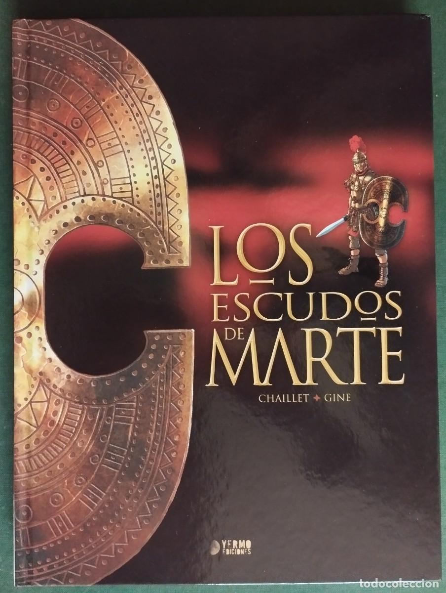 C&oacute;mics: LOS ESCUDOS DE MARTE - GILLES CHAILLET, CHRISTIAN GINE YERMO EDICIONES 2016 / 543 HISTORIA COMPLETA