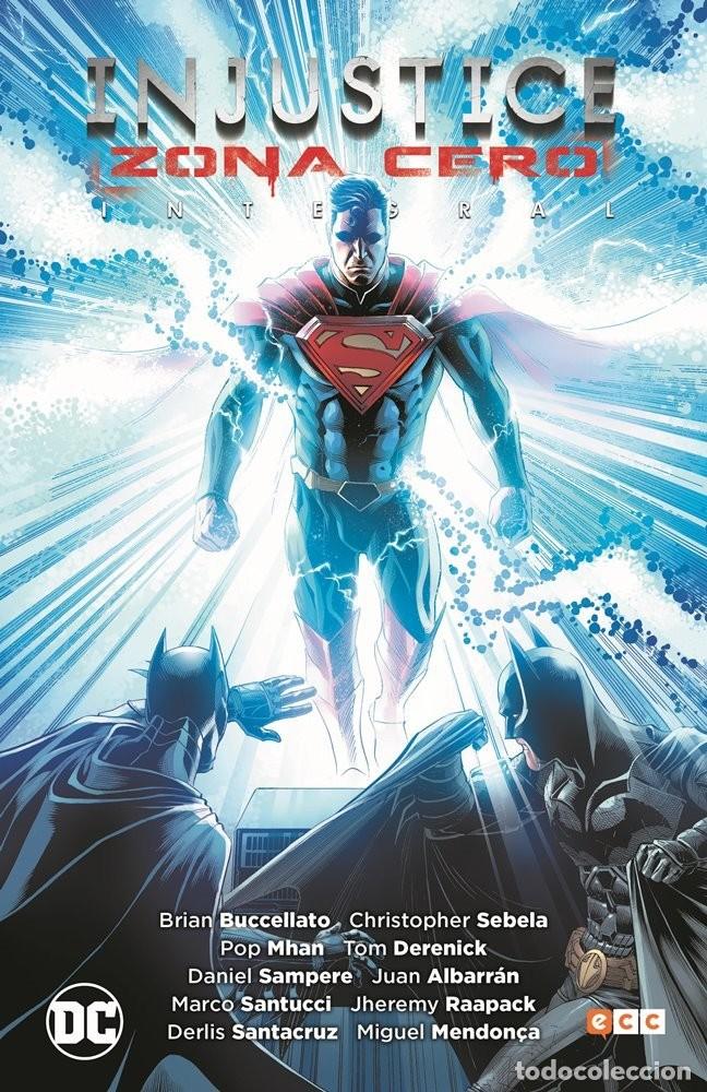 C&oacute;mics: Injustice: Zona Cero - Brian Buccellato, Christopher Sebela, Daniel Sampere, Jheremy Raapack