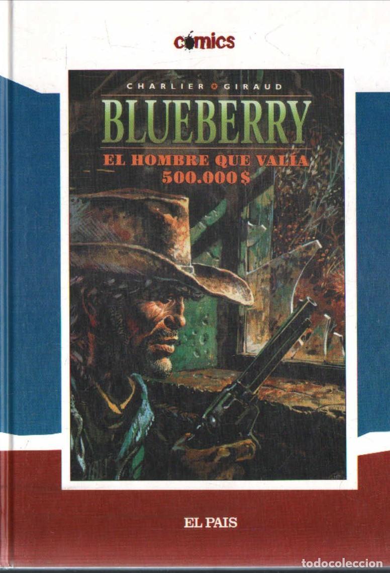 C&oacute;mics: BLUEBERRY. EL HOMBRE QUE VALIA 500.000$. CHARLIER, JEAN-MICHEL Y GIRAUD, JEAN. A-COMIC-9352