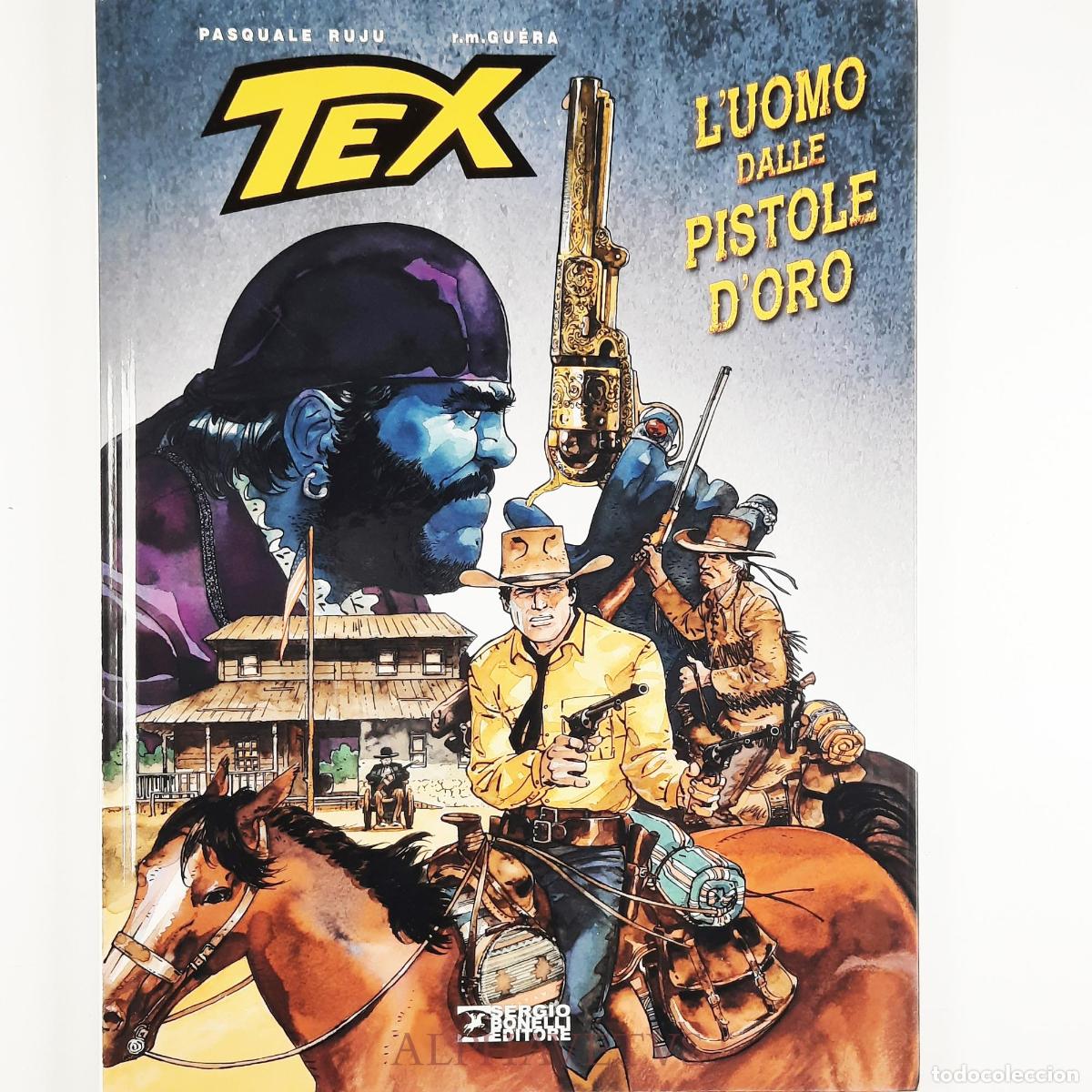 Comics: TEX L'UOMO DALLE PISTOLE (Italian) - Ruju, Pasquale