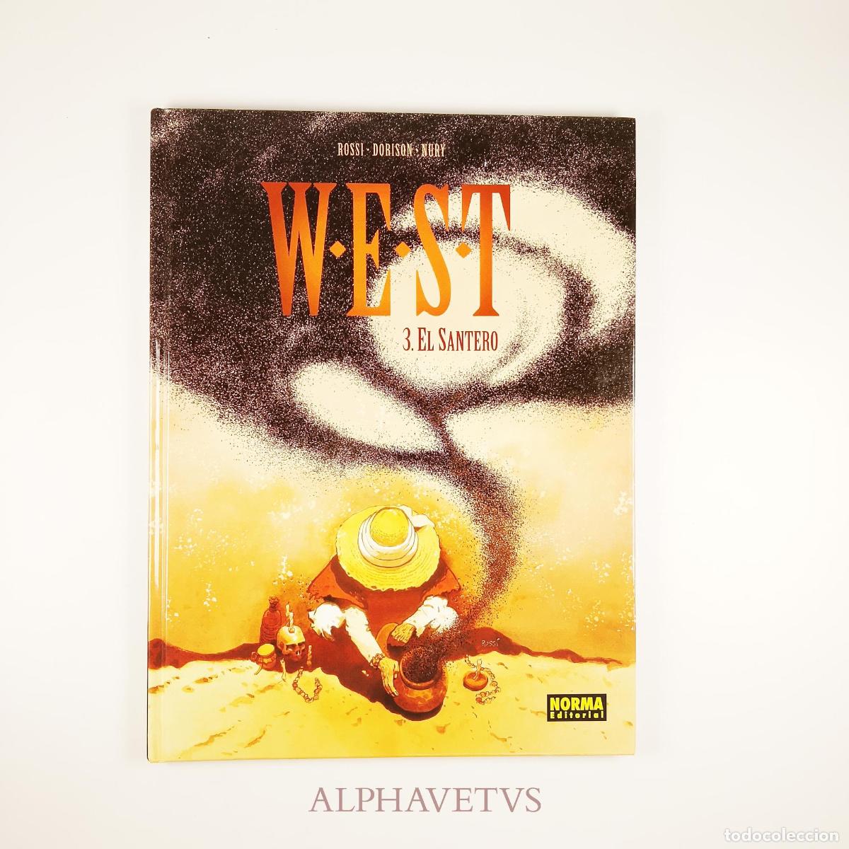C&oacute;mics: W.E.S.T. 3. EL SANTERO - Rossi/Dorison, Xavier/Nury, Fabien