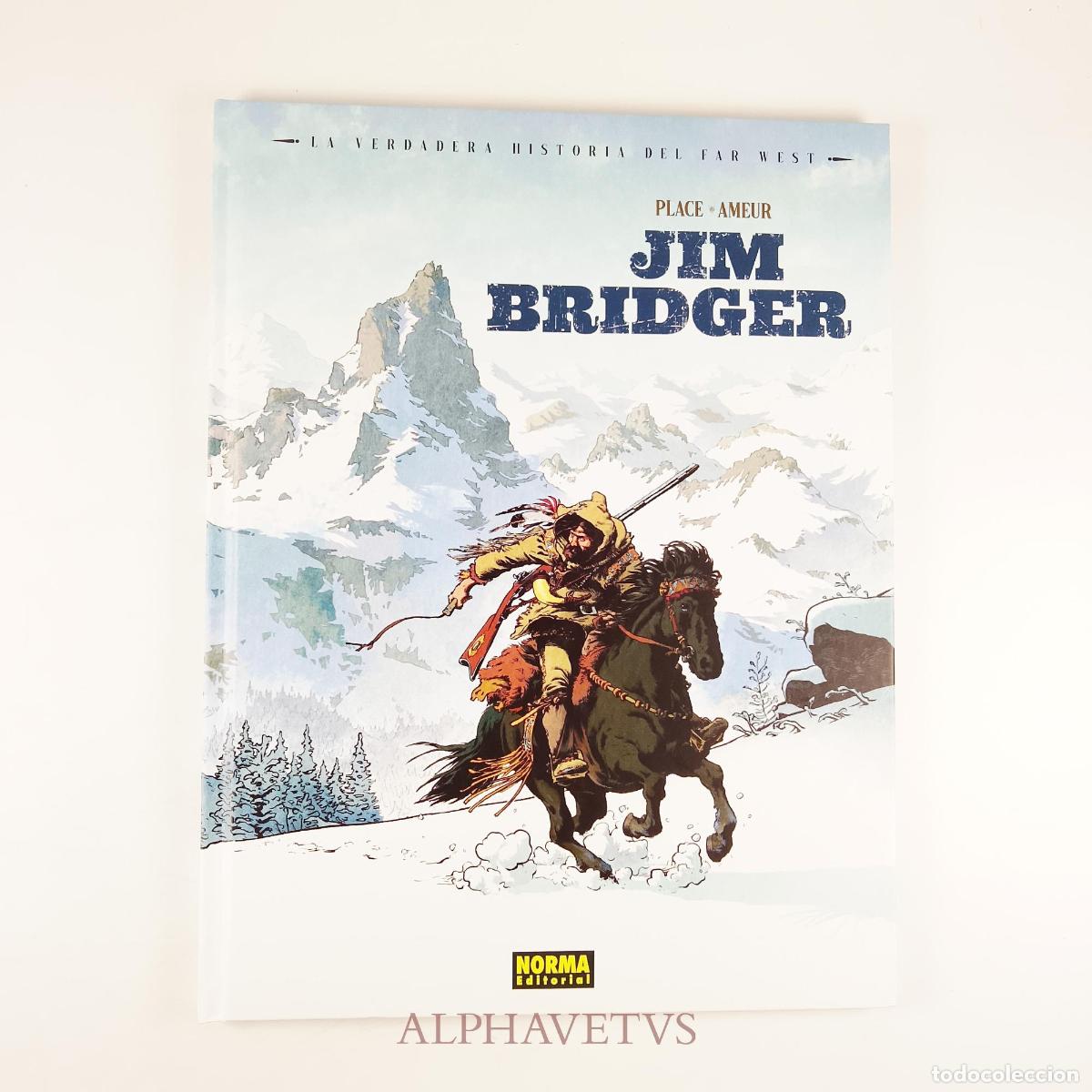 C&oacute;mics: LA VERDADERA HISTORIA DEL FAR WEST: JIM BRIDGER - FARID AMEUR; PIERRE PLACE