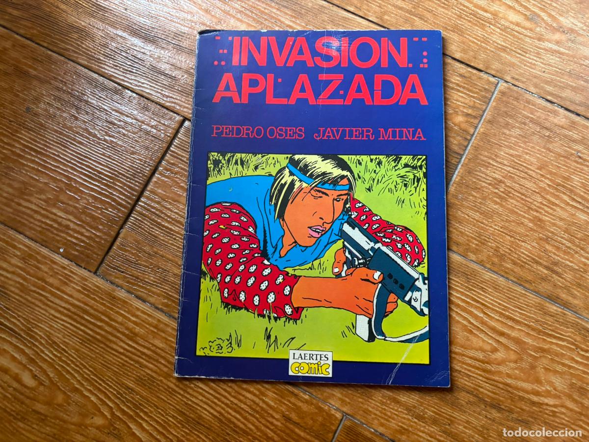 C&oacute;mics: INVASION APLAZADA POR PEDRO OSES Y JAVIER MINA EDICIONES LAERTES 1983