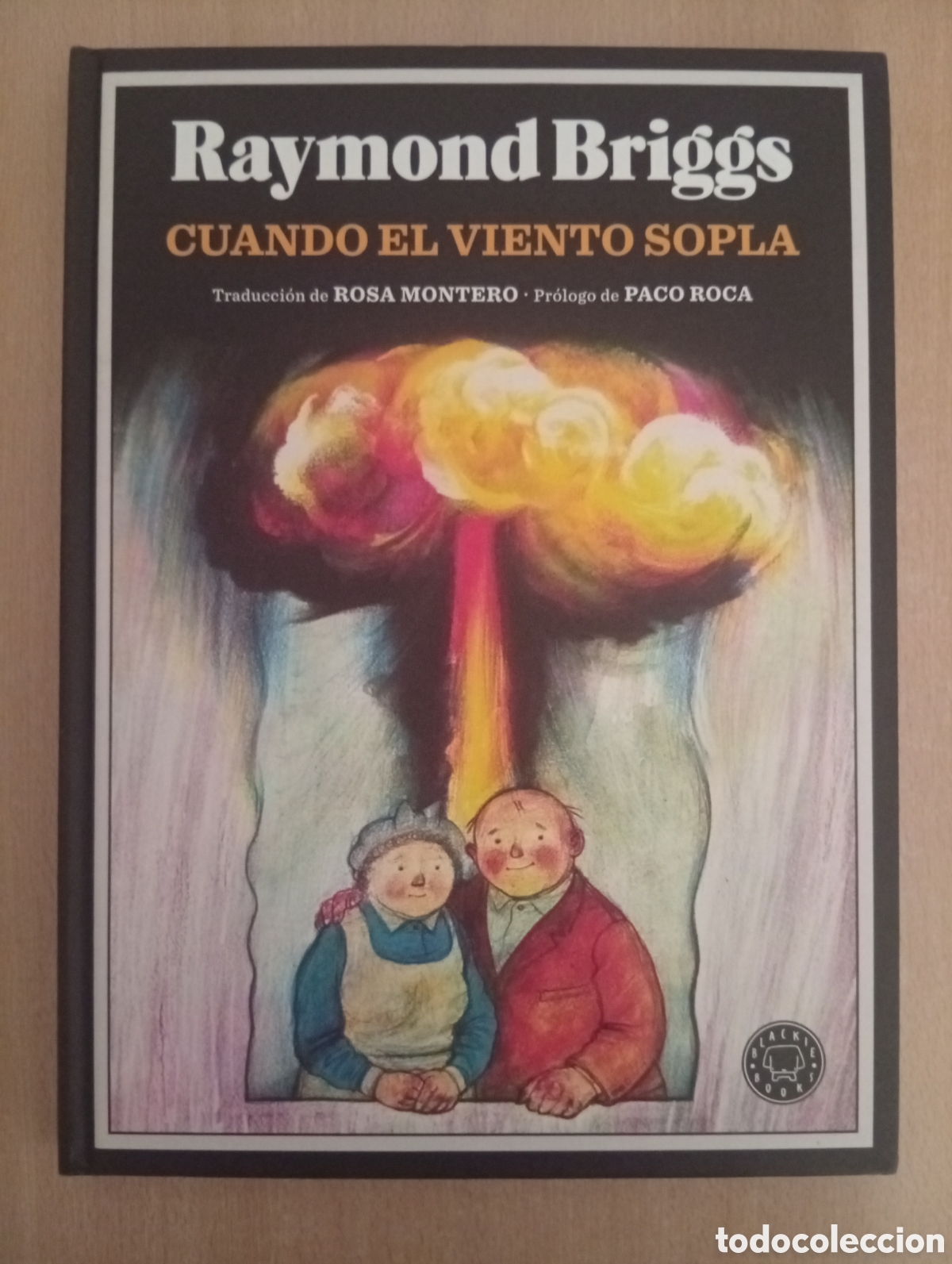 Comics: CUANDO EL VIENTO SOPLA. Raymond Briggs. Blackie Books
