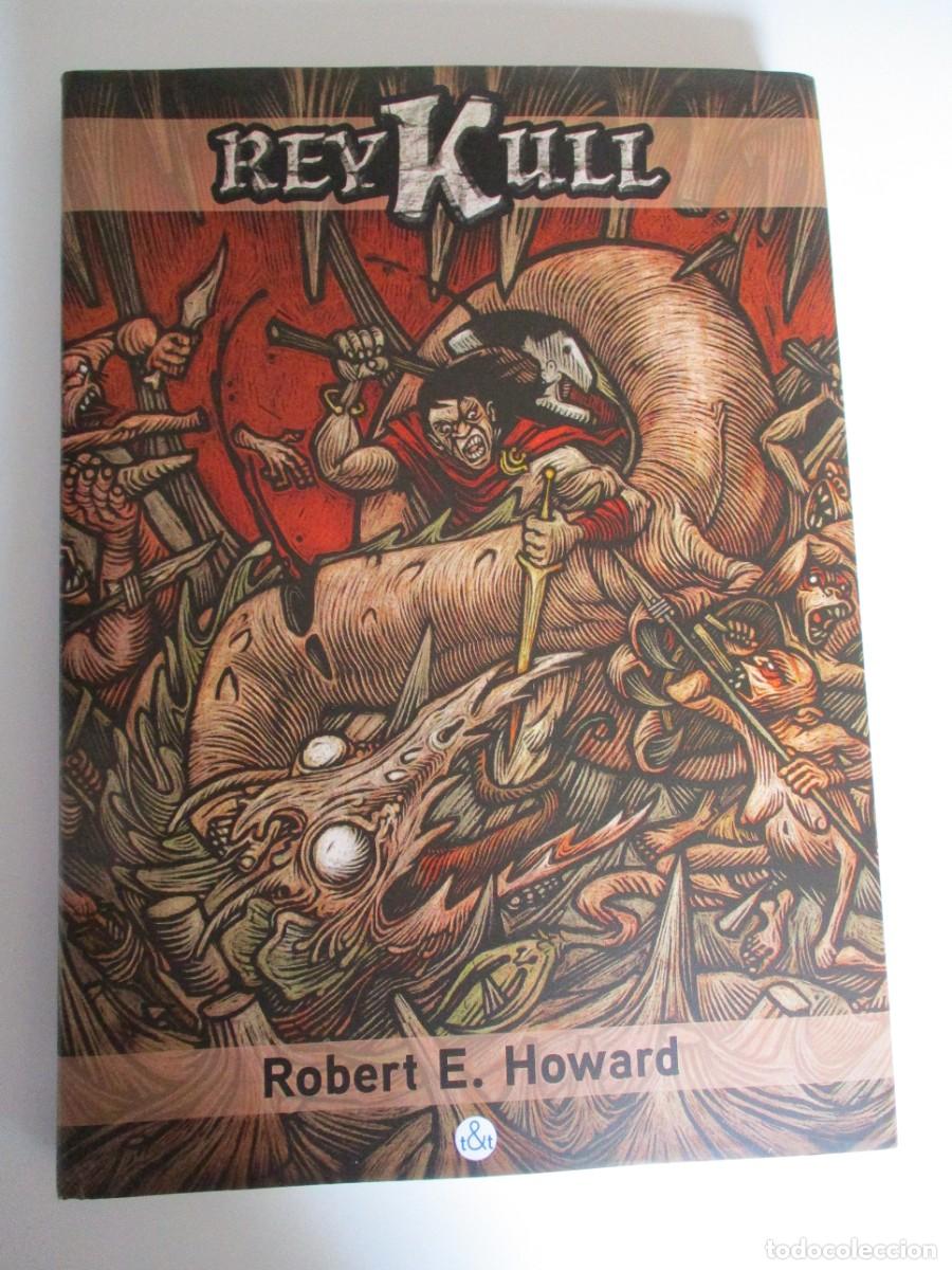 C&oacute;mics: Rey Kull (sin Coleccion) Robert E. Howard