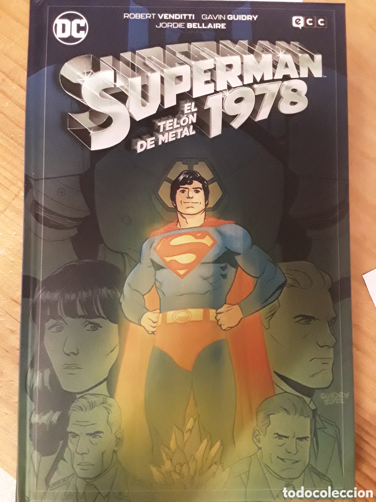 C&oacute;mics: Superman 1978: El tel&oacute;n de metal - Venditti, Guidry, Bellaire - Ecc