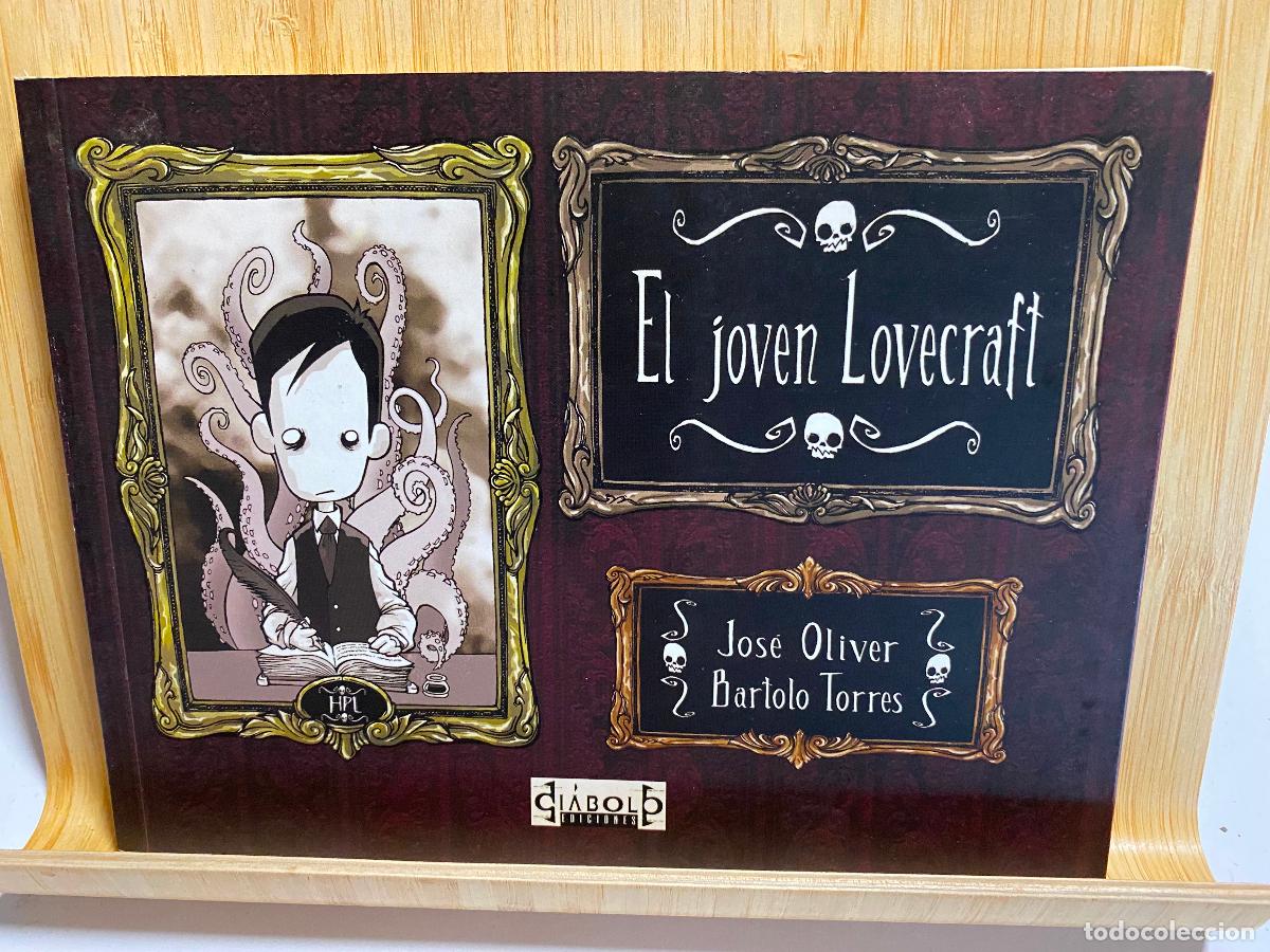 C&oacute;mics: EL JOVEN LOVECRAFT. JOS&Eacute; OLIVER Y BARTOLO TORRES. EDICIONES DI&Aacute;BOLO