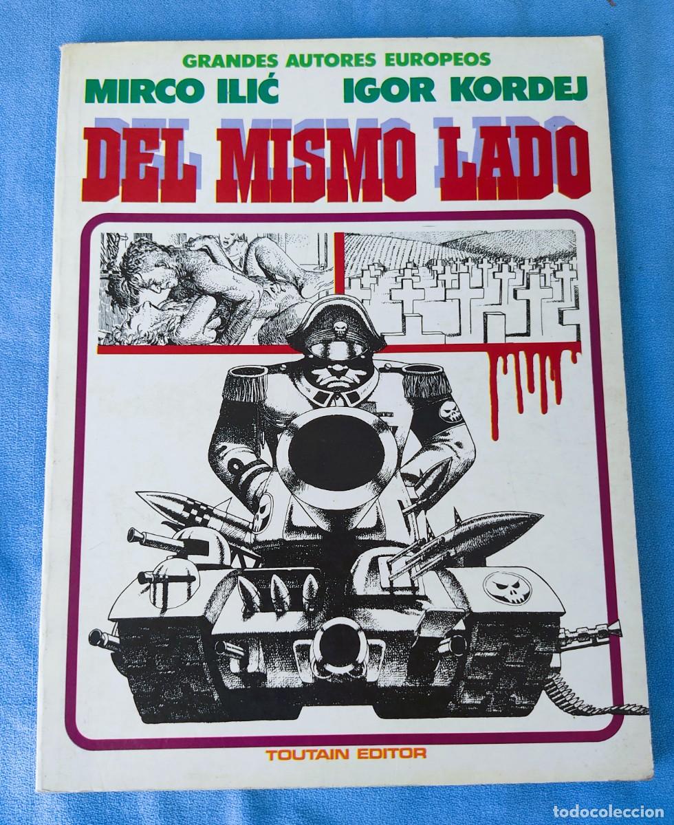 C&oacute;mics: DEL MISMO LADO MIRCO ILIC - IGOR KORDEJ TOUTAIN EDITOR