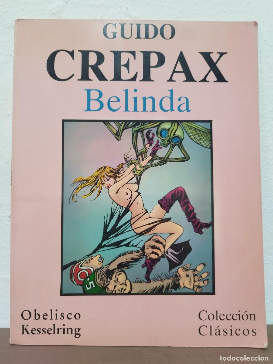 Fumetti: C&Oacute;MIC BELINDA - GUIDO CREPAX - OBELISCO / KESSELRING (COLECCI&Oacute;N CL&Aacute;SICOS N&ordm; 1)