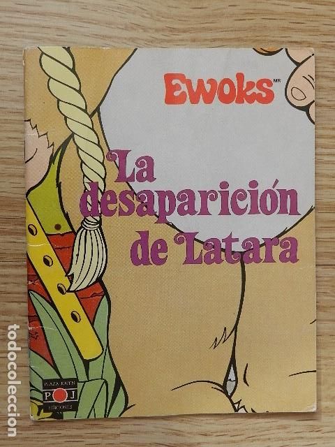 C&oacute;mics: EWOKS La desaparici&oacute;n de Latara Plaza Joven a&ntilde;o 1986 Star wars La guerra de las galaxias
