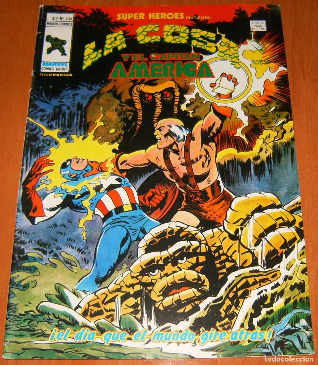 C&oacute;mics: LA COSA Y CAPITAN AMERICA . SUPER HEROES PRESENTA . N&uacute;mero 104 . MUNDI COMICS . VERTICE