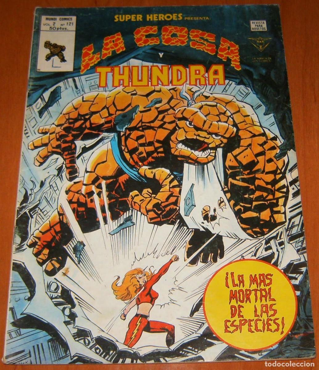 C&oacute;mics: LA COSA Y THUNDRA . SUPER HEROES PRESENTA . N&uacute;mero 121 . MUNDI COMICS . VERTICE