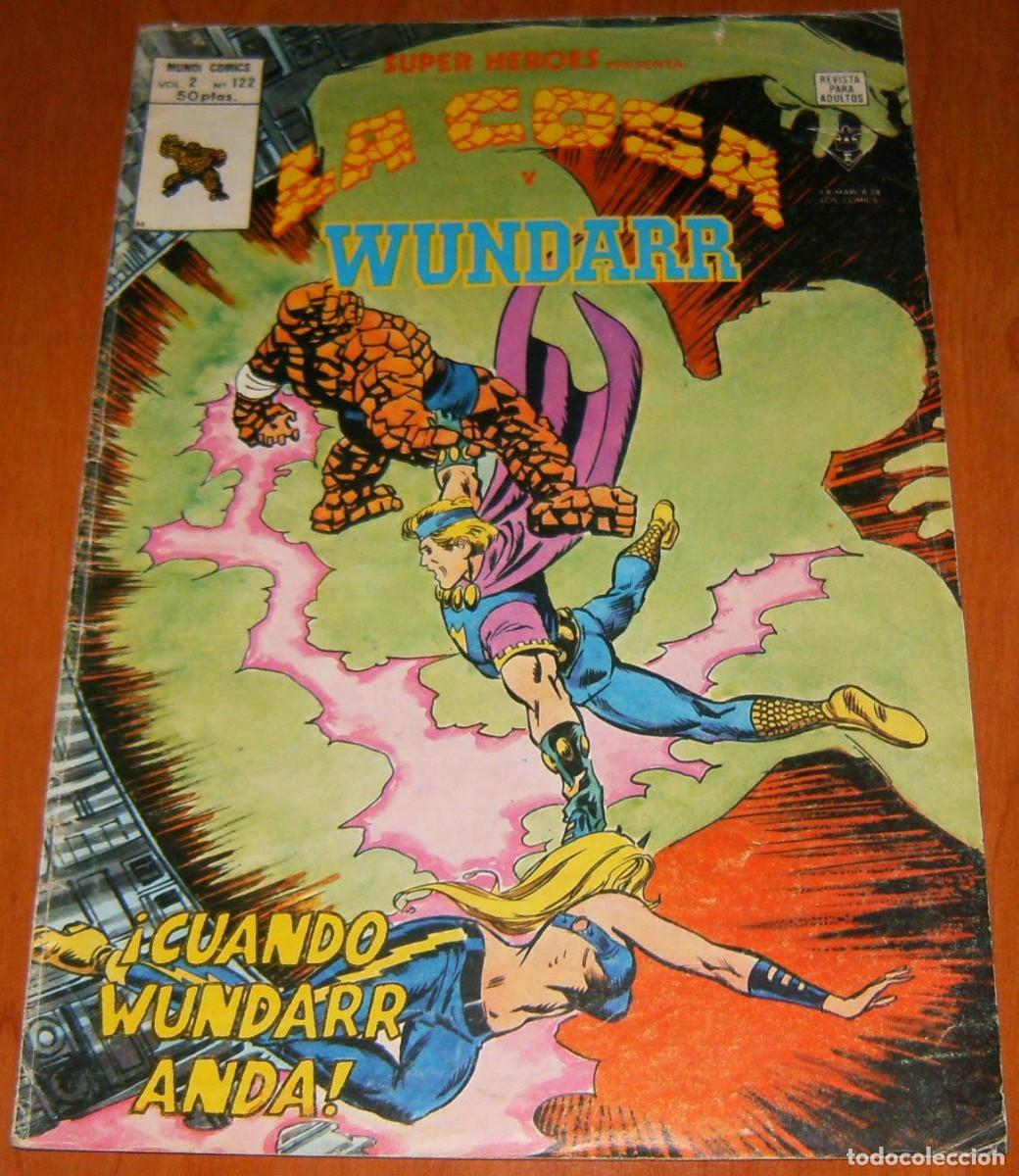 C&oacute;mics: LA COSA Y WUNDARR . SUPER HEROES PRESENTA . N&uacute;mero 122 . MUNDI COMICS . VERTICE