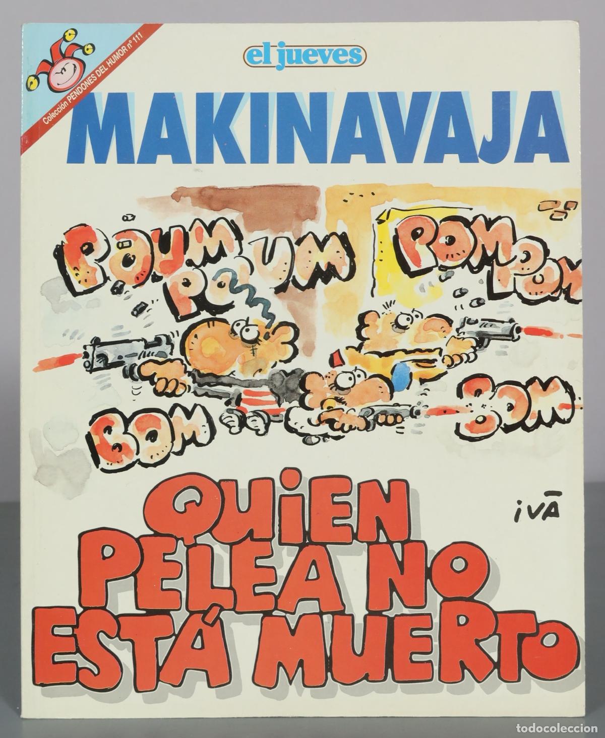 Comics: Makinavaja - Quien pelea no est&aacute; muerto - El Jueves