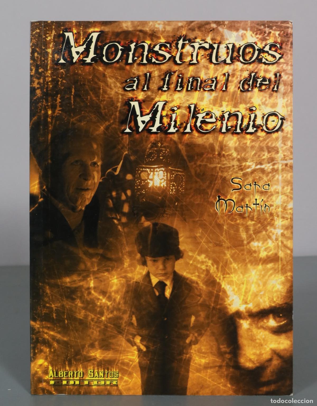 C&oacute;mics: Monstruos al final del Milenio - Sara Mart&iacute;n - Alberto Santos Editor