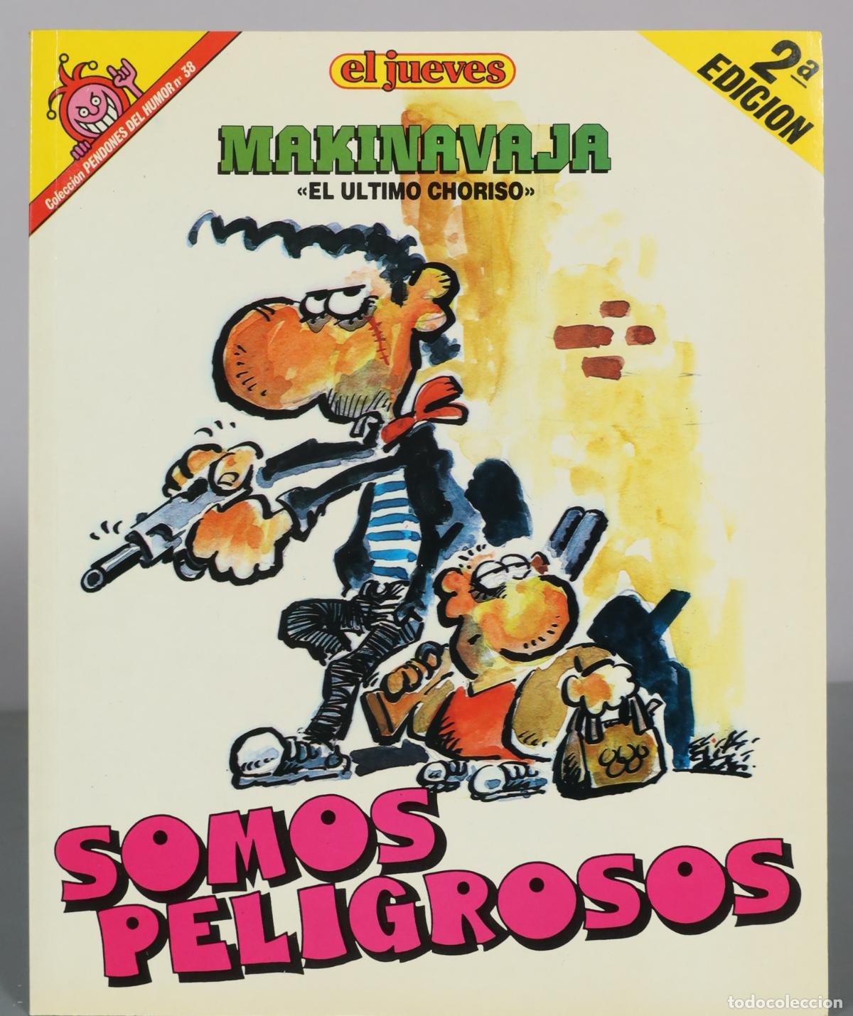 C&oacute;mics: Makinavaja - El ultimo choriso - Somos peligrosos - 2a edicion - El Jueves