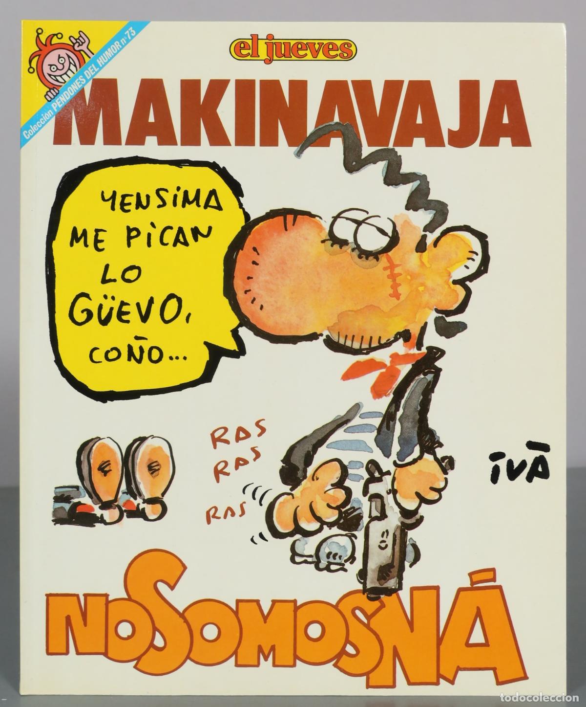 C&oacute;mics: Makinavaja - &iexcl;No somos n&aacute;! - Iv&aacute; - El Jueves