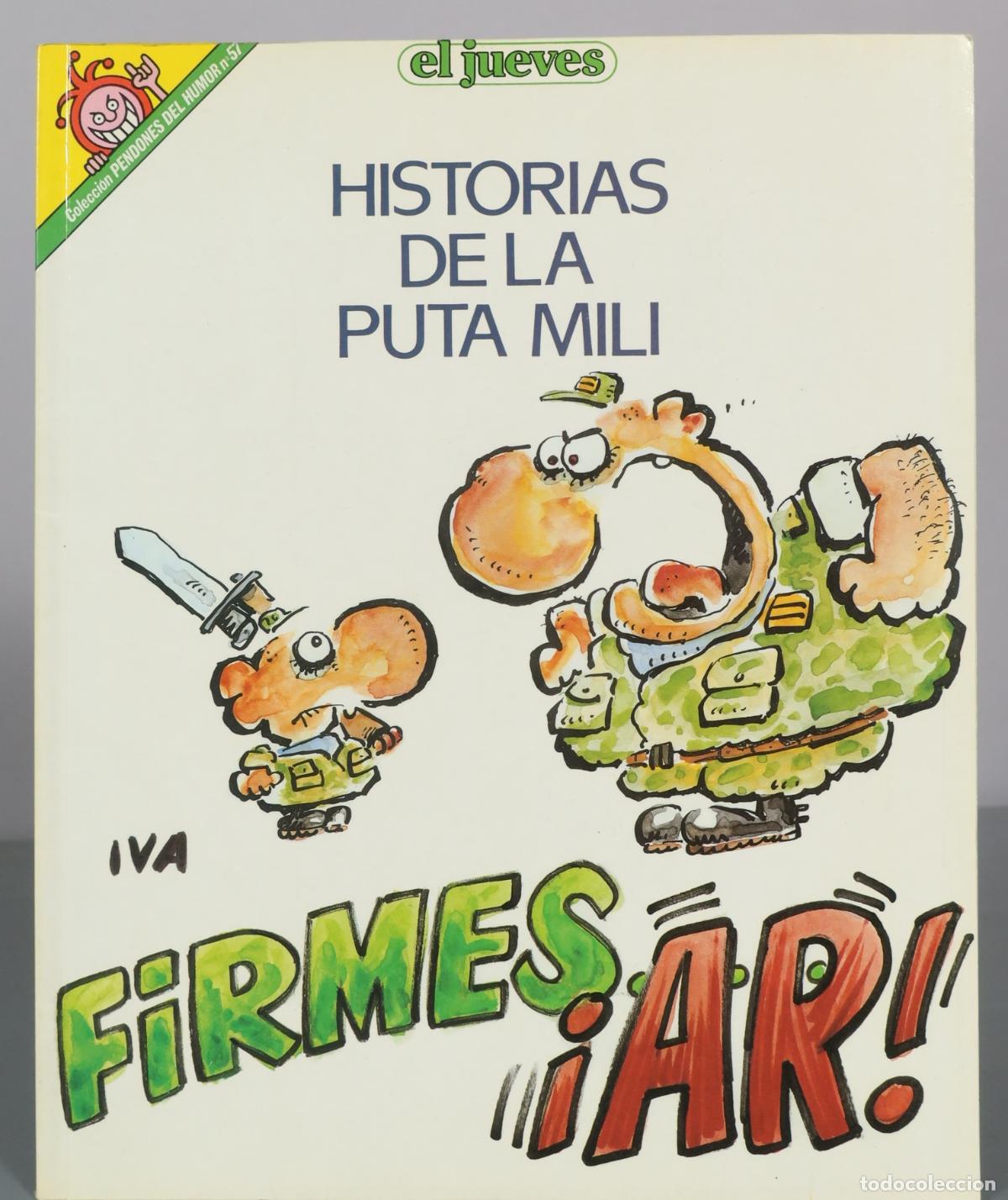 C&oacute;mics: Historias de la Puta Mili - Firmes, &iexcl;ar! - Iva - El Jueves