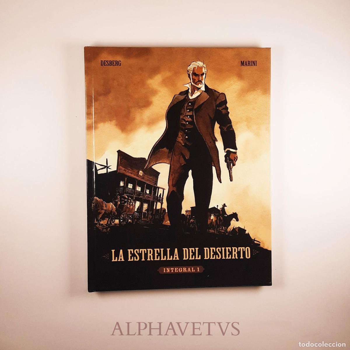Comics : LA ESTRELLA DEL DESIERTO. INTEGRAL 1 - MARINI / DESBERG