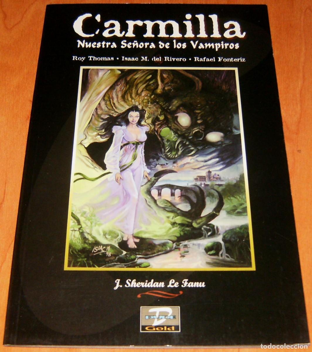 C&oacute;mics: CARMILLA . NUESTRA SE&Ntilde;ORA DE LOS VAMPIROS . ROY THOMAS. ISAAC M. DEL RIVERO. RAFAEL FONTERIZ . DUDE